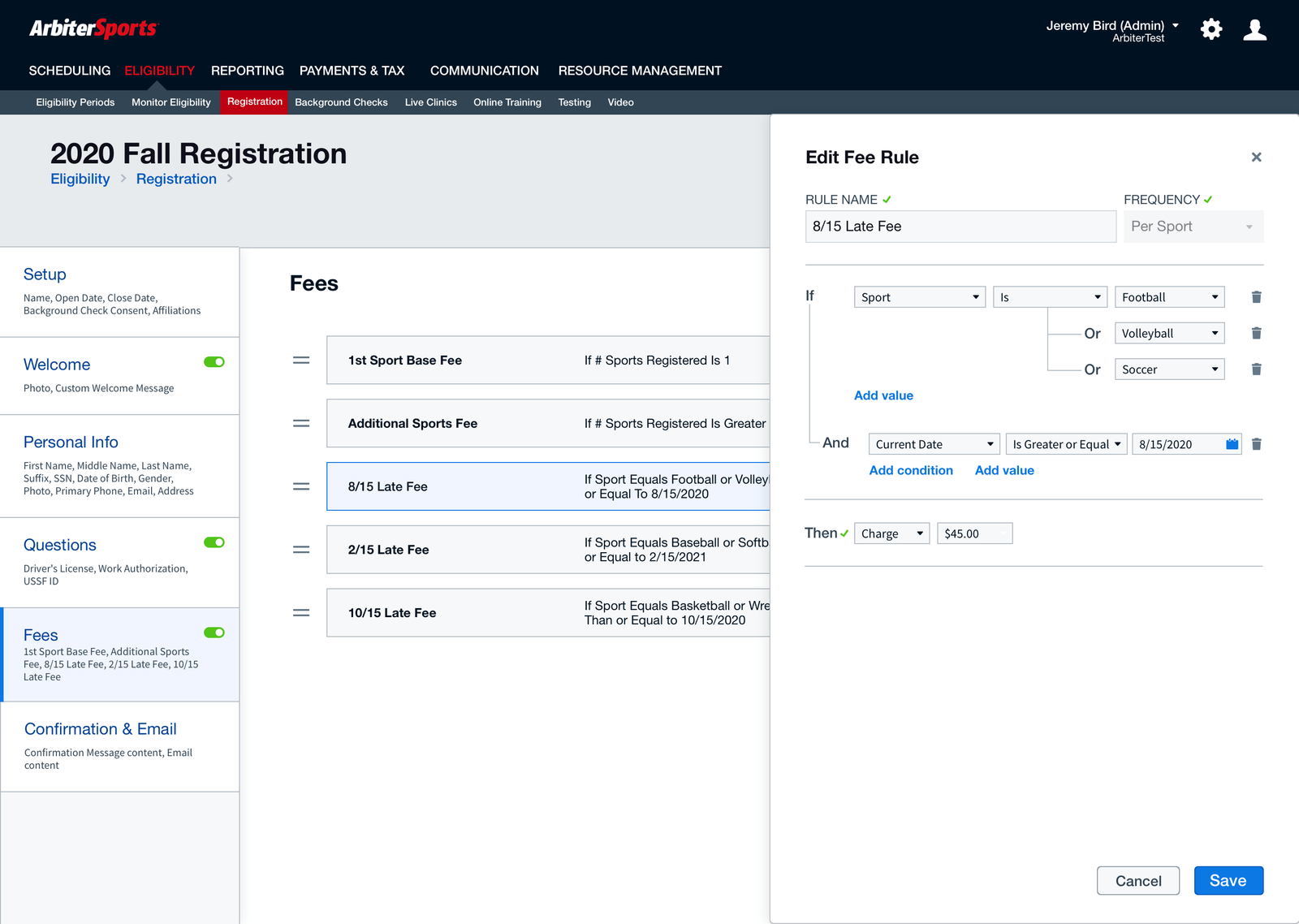 New 2020 Fall Registration setup with a Fees step selected and an Edit Fee Rule panel: a $10 late fee applied when the registration date is greater than 8/15/2020, with a Then charge action.