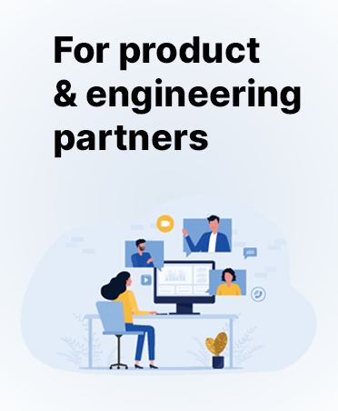 Illustration titled 'For product & engineering partners' — a team collaborating around a shared screen, representing partners planning UX work with shared visibility.